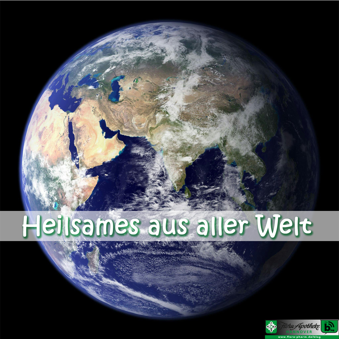 Heilsames aus aller Welt - Flora Apotheke Hannover